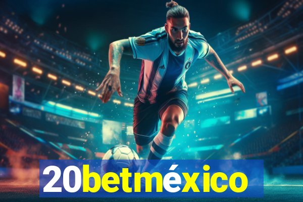 20betméxico