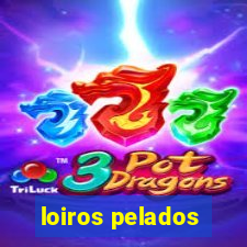 loiros pelados