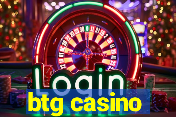 btg casino