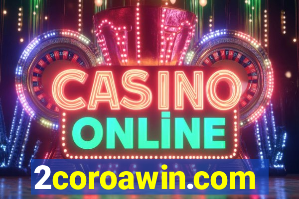 2coroawin.com