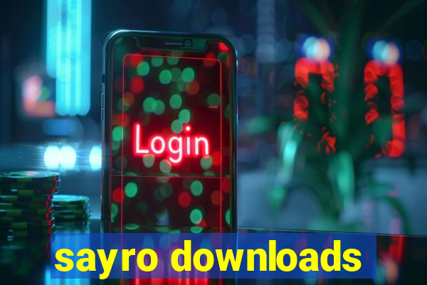 sayro downloads