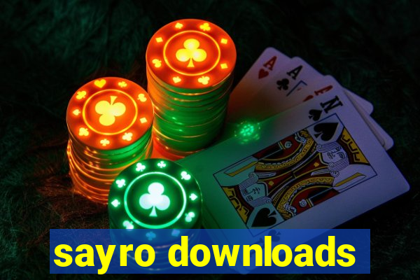 sayro downloads