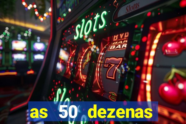 as 50 dezenas melhores de 20 pontos