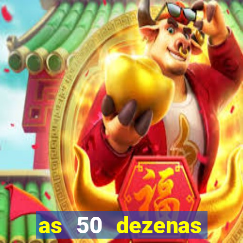 as 50 dezenas melhores de 20 pontos