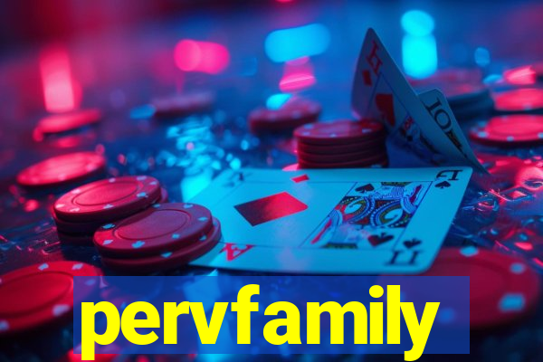 pervfamily