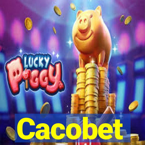 Cacobet