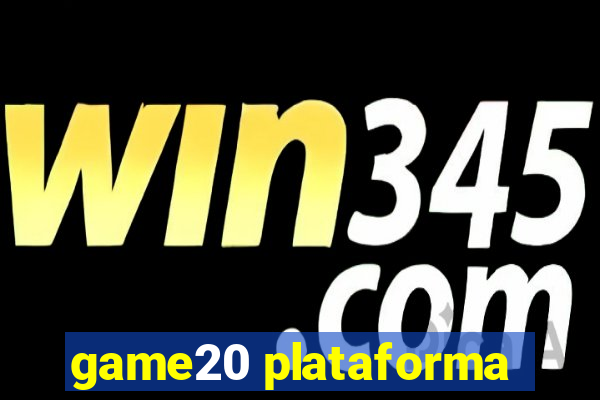 game20 plataforma