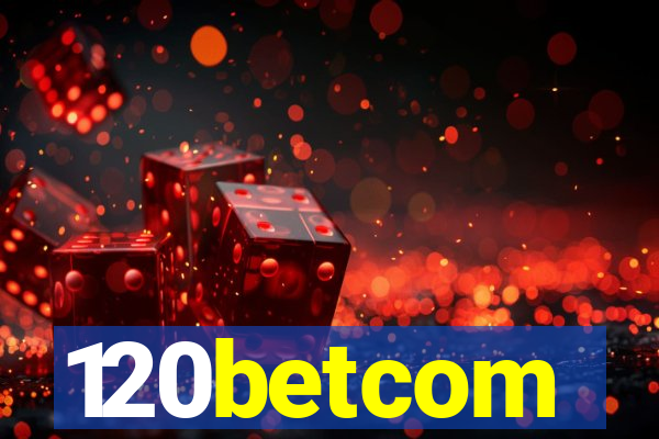 120betcom