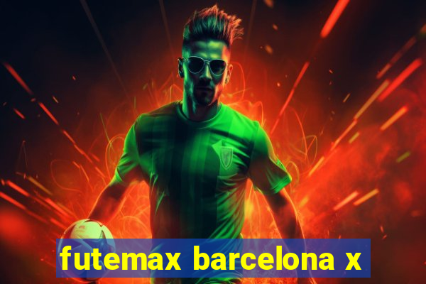 futemax barcelona x