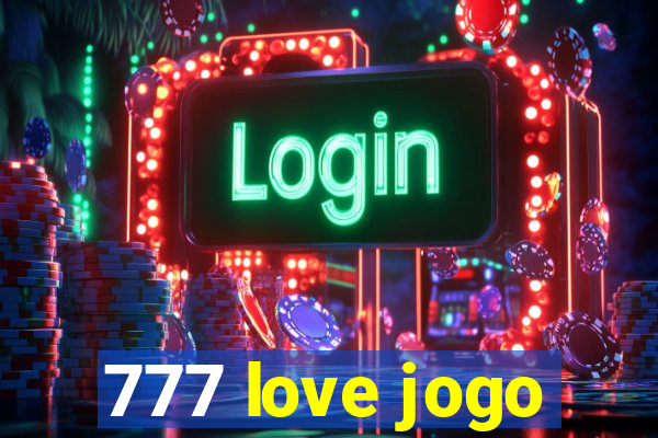 777 love jogo