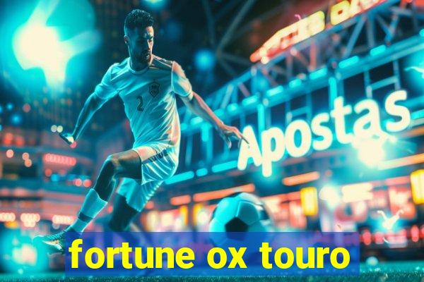 fortune ox touro