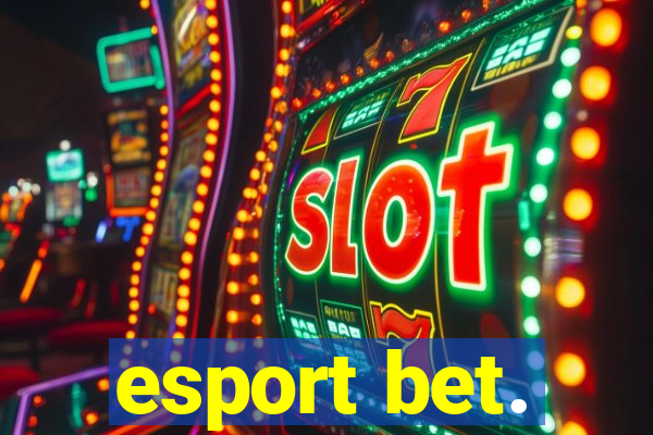 esport bet.