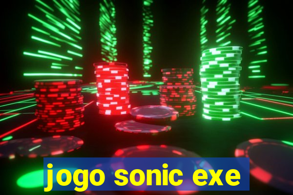 jogo sonic exe