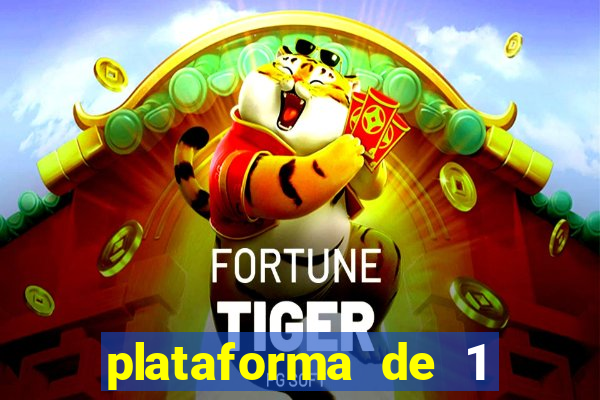 plataforma de 1 real fortune tiger