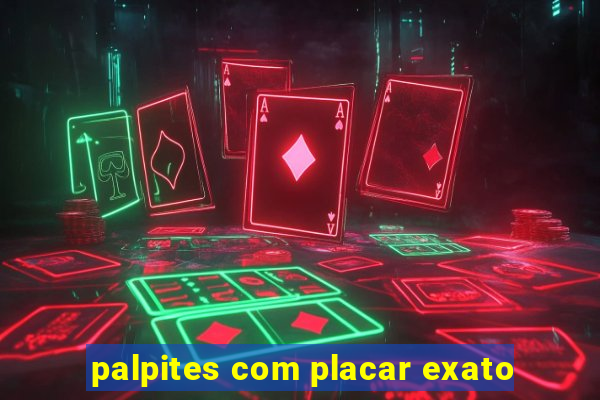 palpites com placar exato