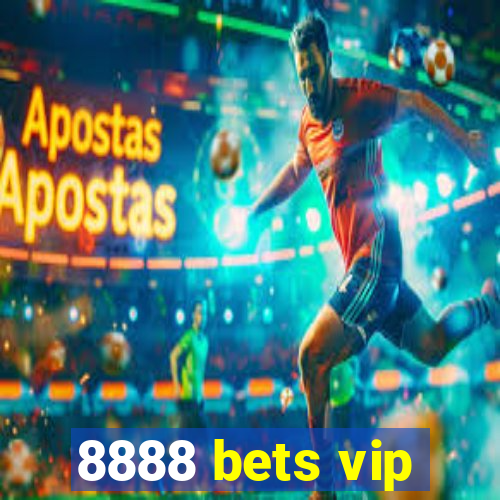 8888 bets vip