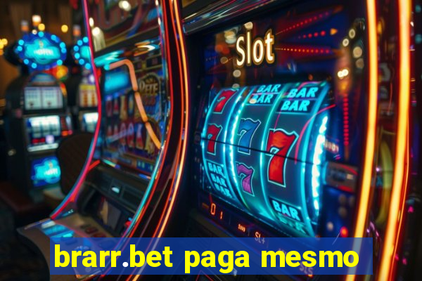 brarr.bet paga mesmo