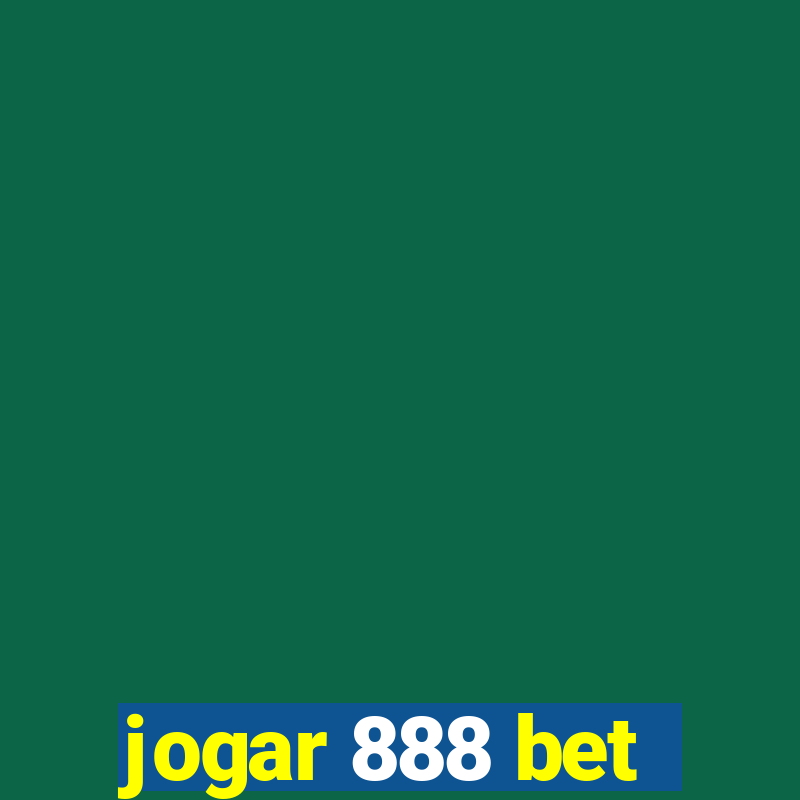 jogar 888 bet