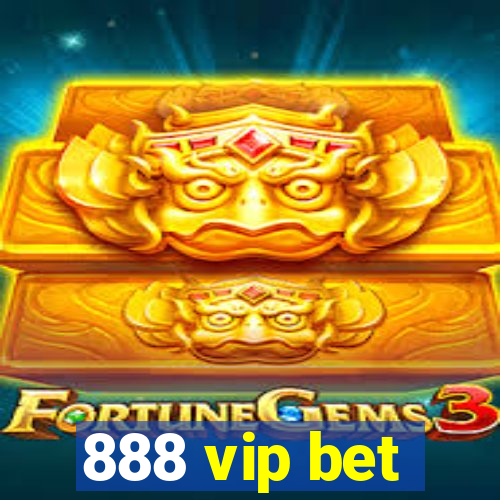 888 vip bet