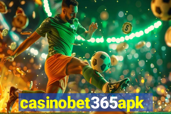 casinobet365apk