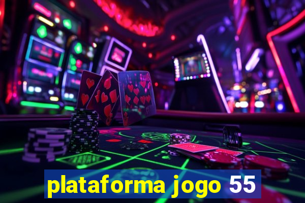 plataforma jogo 55