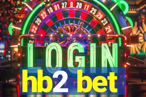 hb2 bet