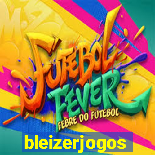 bleizerjogos