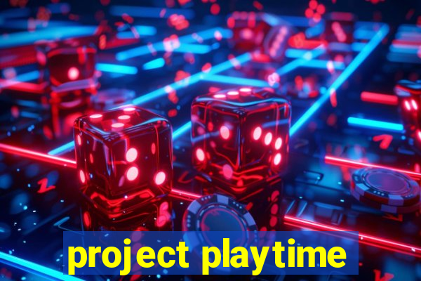 project playtime