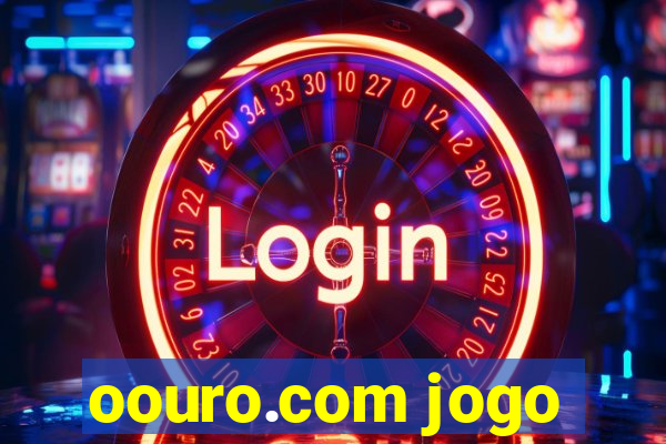 oouro.com jogo