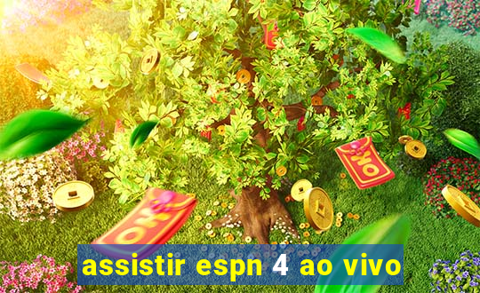 assistir espn 4 ao vivo