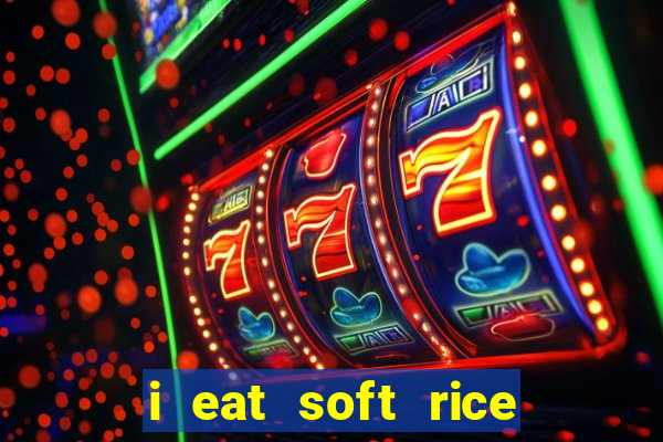 i eat soft rice in another world pt br cap 1