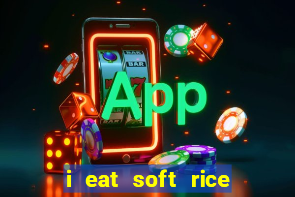 i eat soft rice in another world pt br cap 1