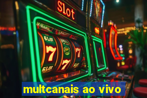 multcanais ao vivo