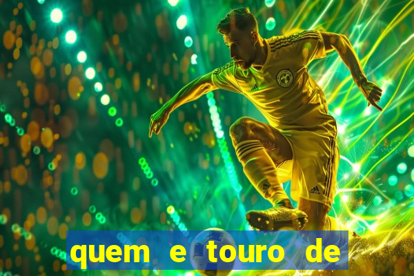 quem e touro de ouro vidente