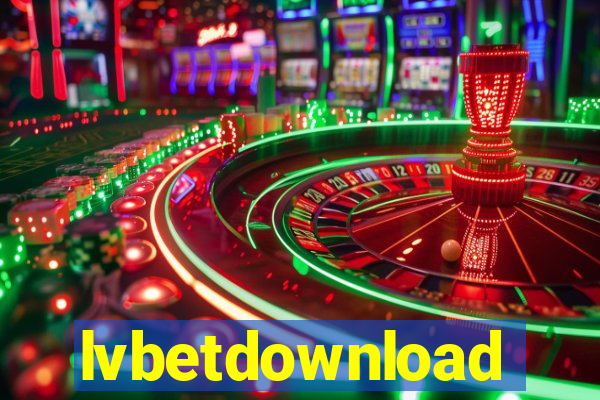 lvbetdownload