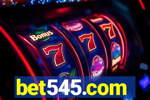 bet545.com