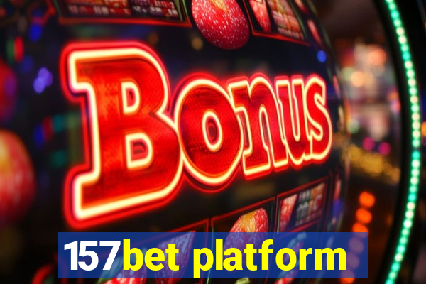 157bet platform