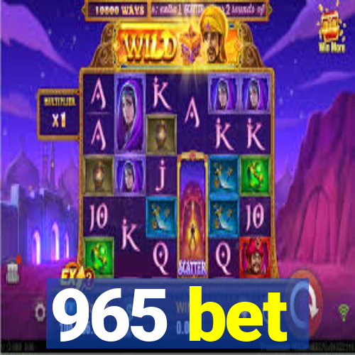 965 bet