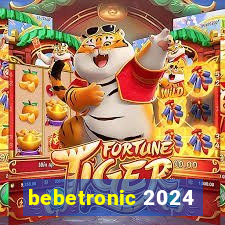 bebetronic 2024