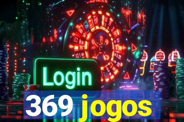 369 jogos