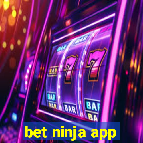 bet ninja app