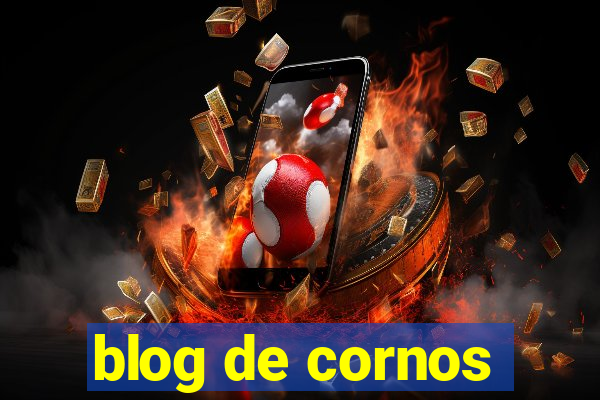 blog de cornos