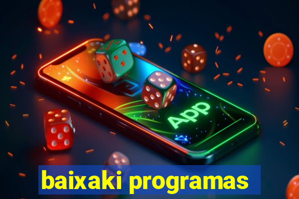 baixaki programas