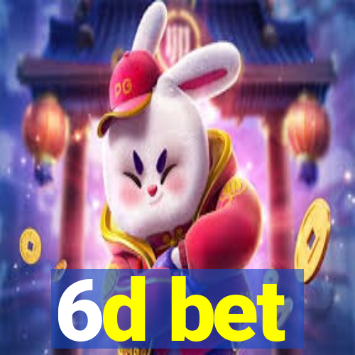 6d bet