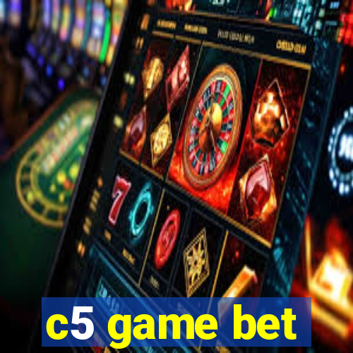 c5 game bet