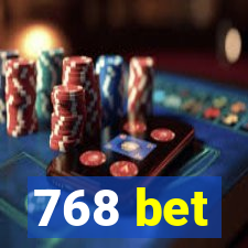 768 bet