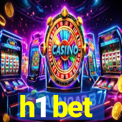 h1 bet