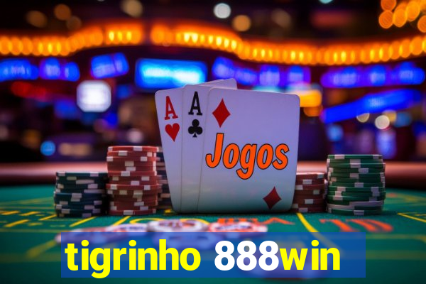 tigrinho 888win