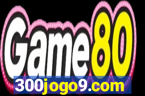 300jogo9.com