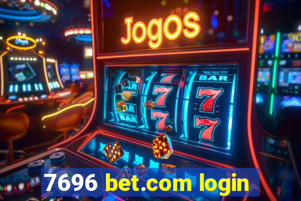 7696 bet.com login